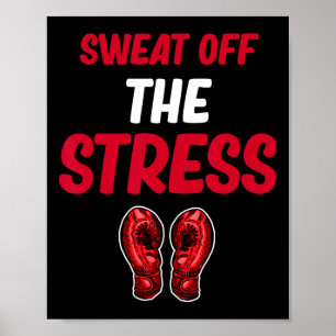 Affiche Transpirer hors du stress drôle kickboxing arts ma