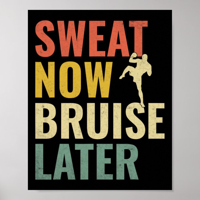 Affiche Transpirez Maintenant Brûlure Plus Tard Kickboxing (Devant)