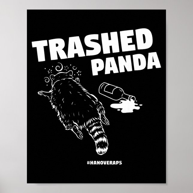Affiche Trashed Panda Drunken Raccoon Funny Meme  (Devant)