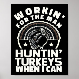 Affiche Travail d'homme pour homme drôle de chasse à la di