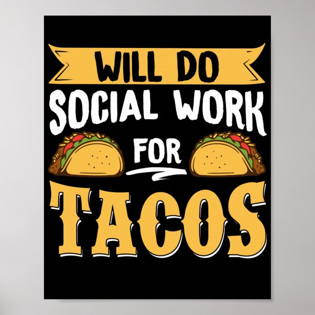 Affiche Travail social Will Do Social Work For Tacos (Devant)