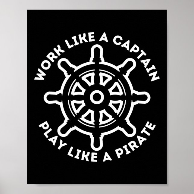 Affiche Travailler Comme Un Capitaine Jouer Comme Un Pirat (Devant)