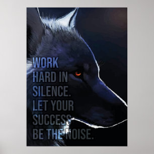 Affiche Travailler dur dans le silence - Succès - Wolf Mot
