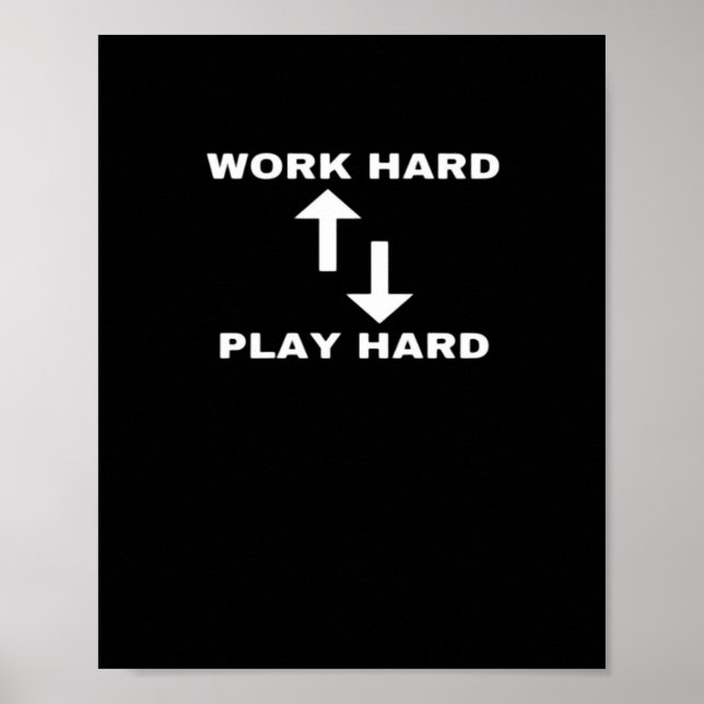 Affiche Travailler Dur Et Jouer Dur - Texte De Devis Motiv (Devant)