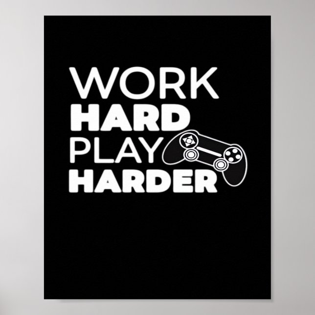 Affiche Travailler dur Jouer dur classique essentiel (Devant)
