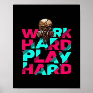Affiche Travailler dur Jouer dur Motivation crâne dur Esse