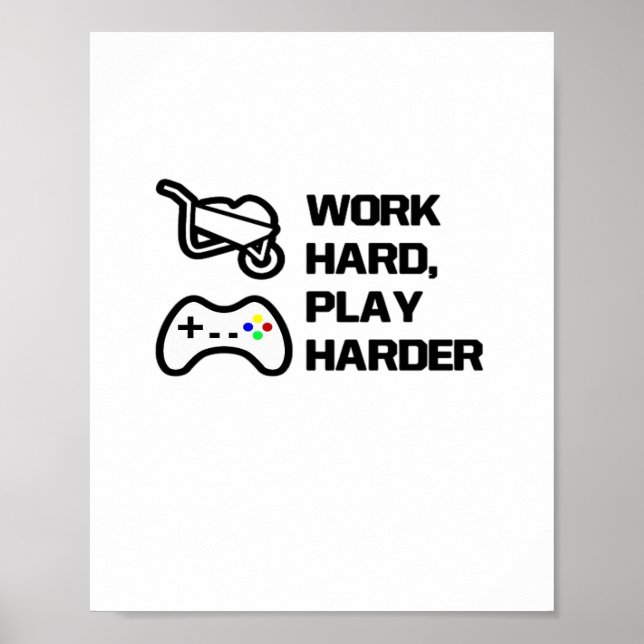 Affiche Travailler dur, Jouer si dur énoncé Conception cla (Devant)