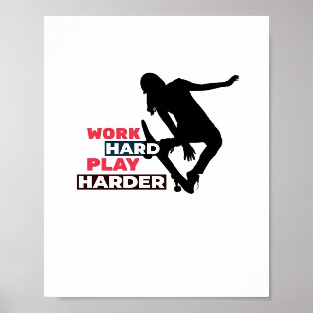 Affiche Travailler dur Jouer tellement dur Femme Skateboar (Devant)