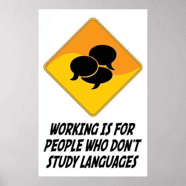 Affiche Travailler est pour les gens qui n'étudient pas le (Devant)