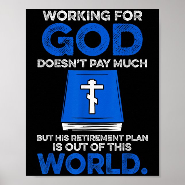 Affiche Travailler pour Dieu ne rapporte pas beaucoup mais (Devant)