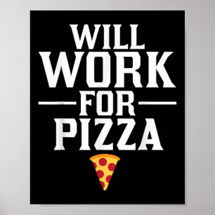 Affiche Travaillera contre des pizzas Junk Food gourmand
