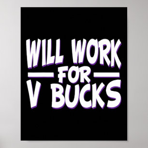 Affiche Travaillera pour V Bucks Design Gamer Jeunesse Drô