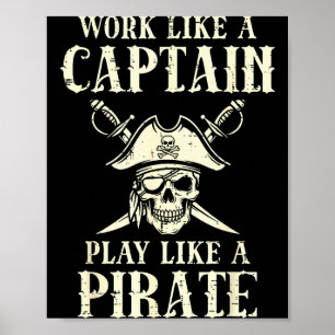 Affiche Travaillez comme capitaine Jouez comme Taux Humour