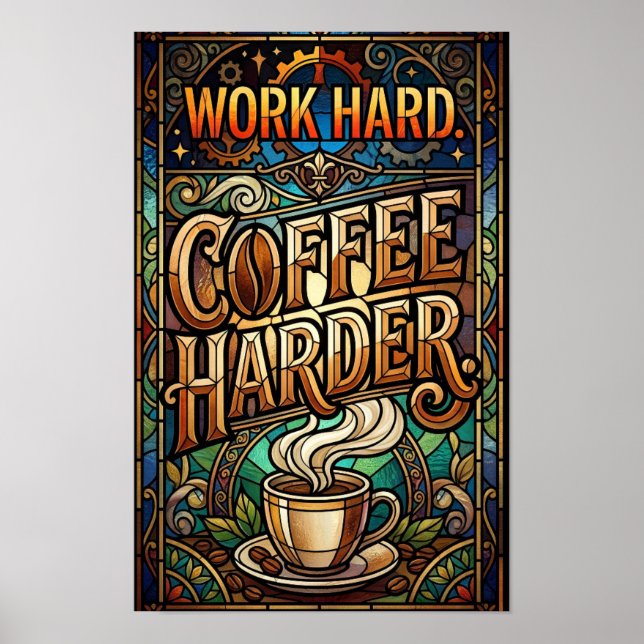 Affiche travaillez dur café encore plus dur (Devant)