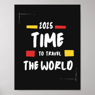 Affiche Travel quote 2025 Temps de voyager dans le monde P