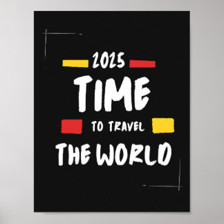 Affiche Travel quote 2025 Temps de voyager dans le monde P