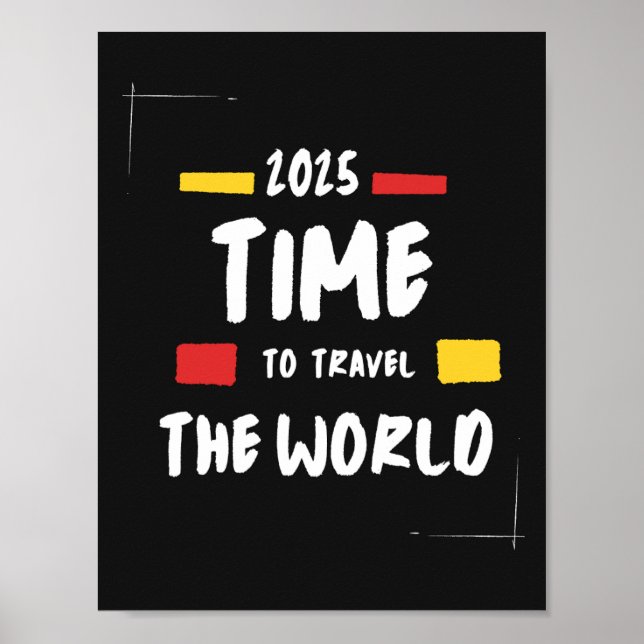Affiche Travel quote 2025 Temps de voyager dans le monde P (Devant)