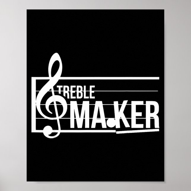 Affiche Treble Maker Pun Funny Marching Band Music Lover E (Devant)