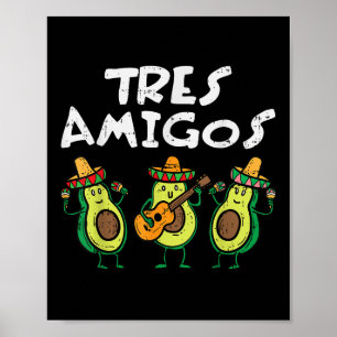 Affiche Tres amigos Avocados Guac Cinco De Mayo Fiesta Mex