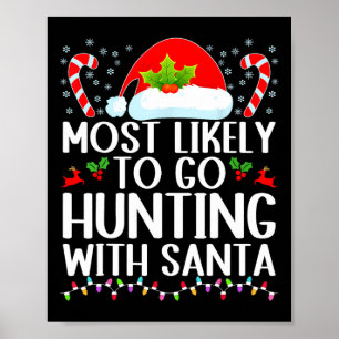 Affiche Très Probable De Chasse Avec Père Noël Hunt Christ