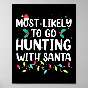 Affiche Très Probable De Chasse Avec Père Noël Hunt Christ