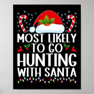 Affiche Très Probable De Chasse Avec Père Noël Hunt Christ