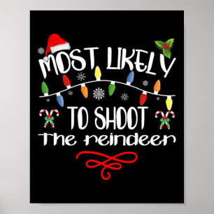 Affiche Très Probable De Tirer Sur Le Reindeer Funny Famil