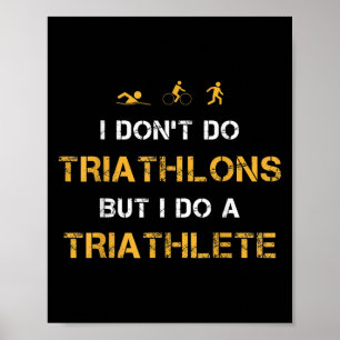 Affiche Triathlon Je ne fais pas de triathlons mais je fai