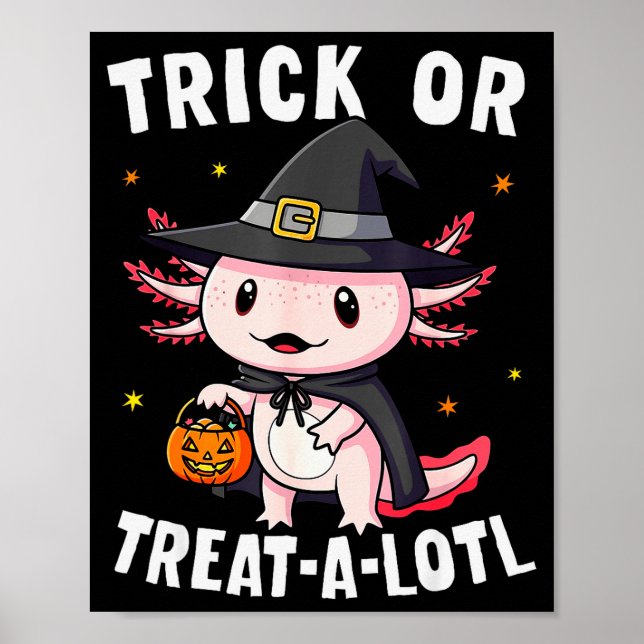 Affiche Trick Or Treat A Lotl Axolotl Halloween Costume Wi (Devant)