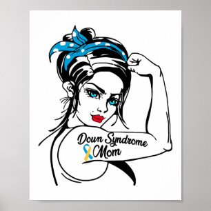 Affiche Trisomy 21 Down Syndrome Mom Rosie The Riveter