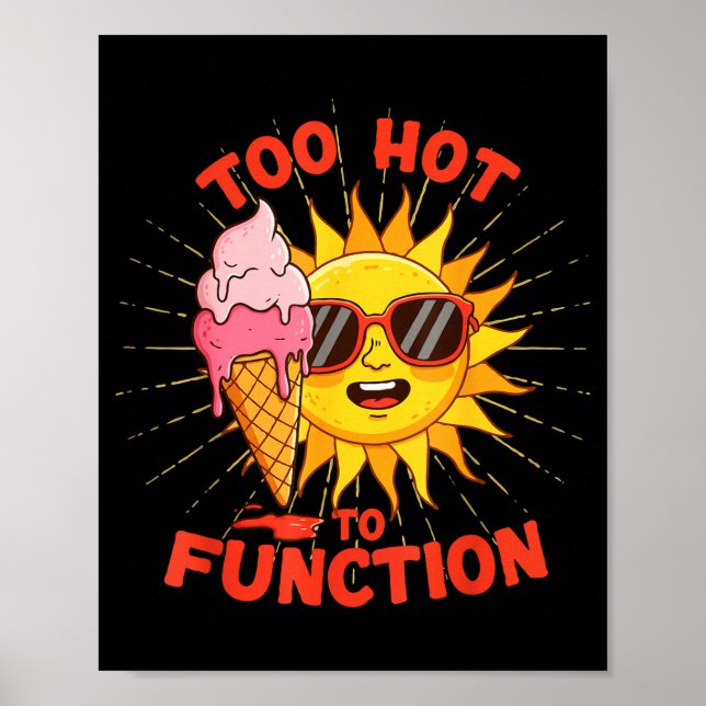 Affiche Trop chaud pour fonctionner drôle design de vague  (Devant)