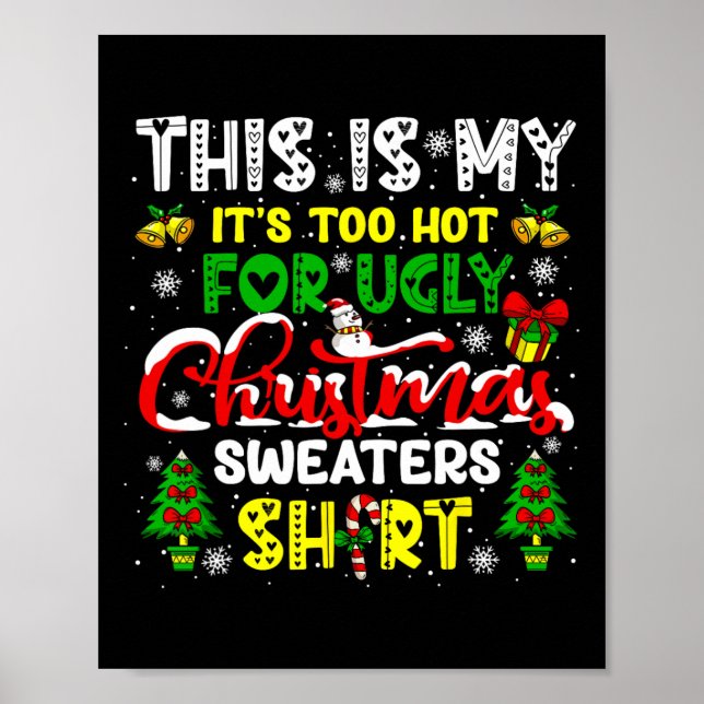 Affiche Trop chaud pour le pull de Noël moche drôle de Noë (Devant)