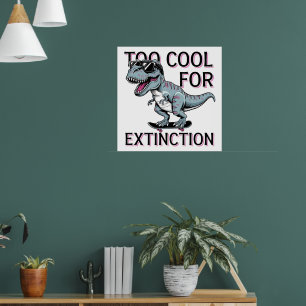 Affiche Trop Cool Pour L'Extinction T-Rex Skater - Dino Dr
