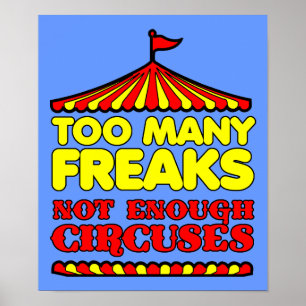 Affiche Trop de phénomènes de foire, pas assez de cirques 