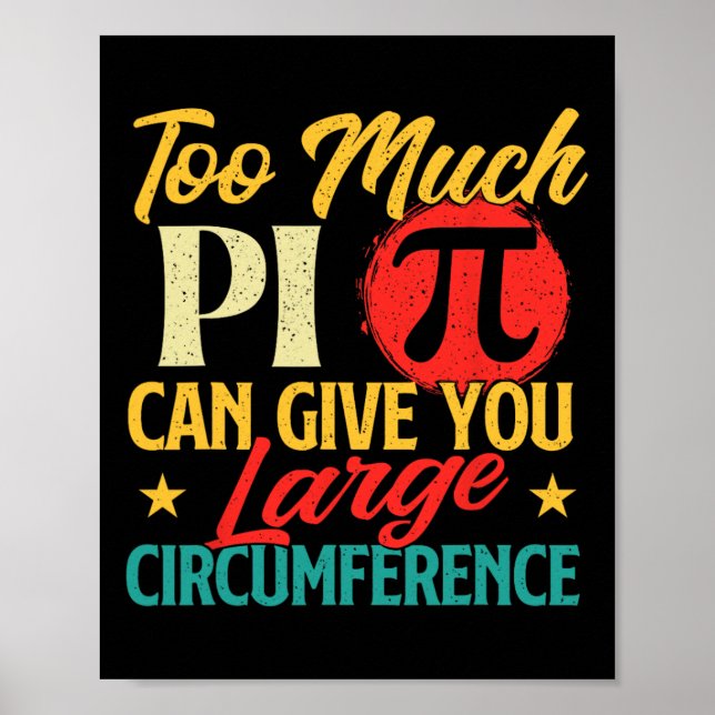 Affiche Trop De Pi - Science Pi Day Symbole Pi Lover Math (Devant)
