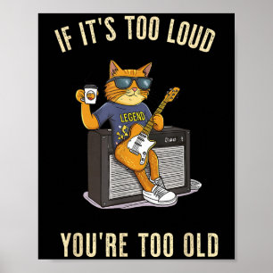 Affiche Trop fort Trop vieux Rock Roll Chat Papa Jouer de