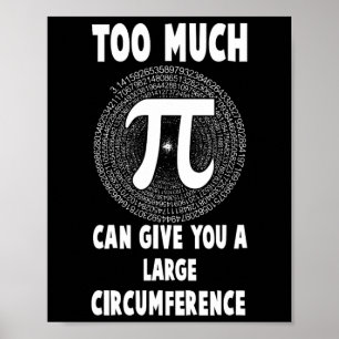 Affiche Trop Pi Science Math Pi Day Math Teacher Graphique