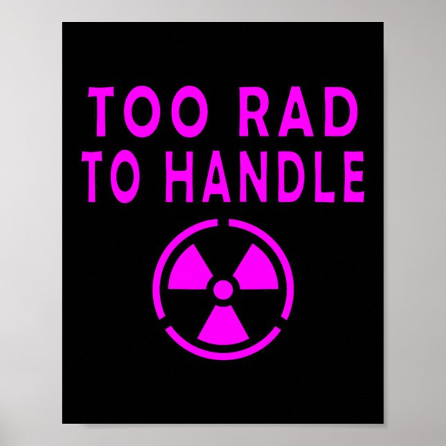 Affiche Trop Radical Pour Manipuler Panneau Symbole Radioa (Devant)