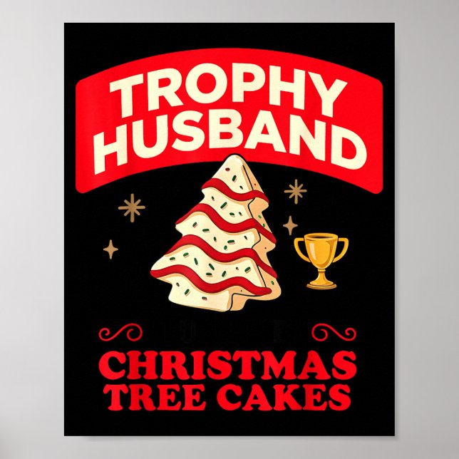 Affiche Trophy Retro Husband Fueled By Christmas Tree Cake (Devant)