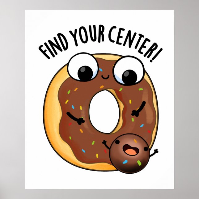 Affiche Trouver Votre Centre Funny Donut Pun (Devant)