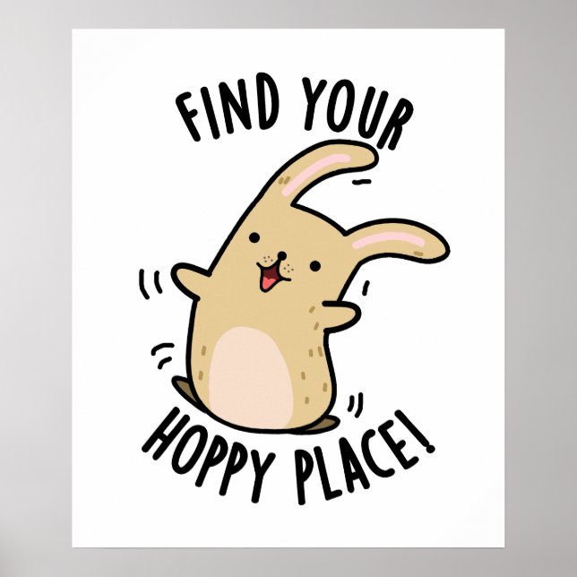 Affiche Trouver Votre Endroit Hoppy Funny Rabbit Pun (Devant)