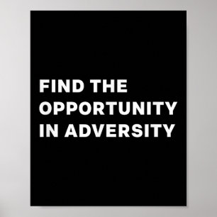 Affiche Trouvez L'opportunité Dans La Citations Motivation