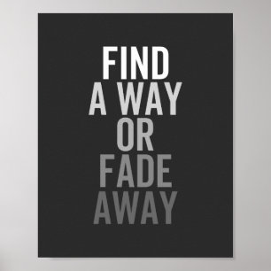 AFFICHE TROUVEZ UN MOYEN OU UN FADE LOIN