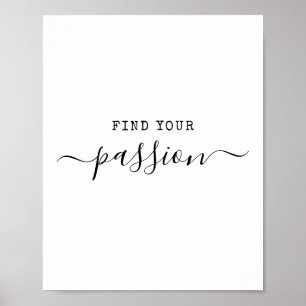 Affiche Trouvez votre citation minimaliste de passion Moti