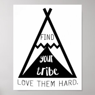 Affiche Trouvez Votre Tribu Aimez-les Fort