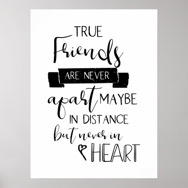 Affiche true friends are never apart friendship quote (Devant)