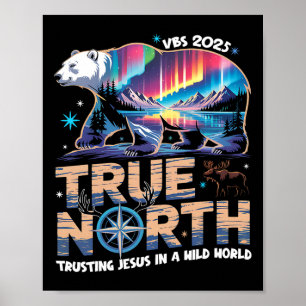 Affiche True North Vbs Faire Confiance à Jésus Dans Un Mon