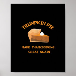 Affiche Trumkin Pie Rendre Thankesgiving Grand à nouveau