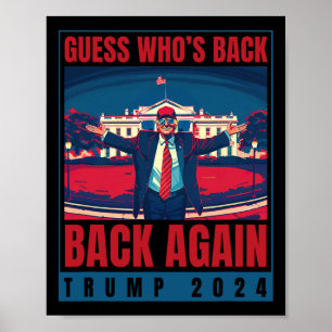 Affiche Trump 2024 Devinez qui est à nouveau Citer la chem