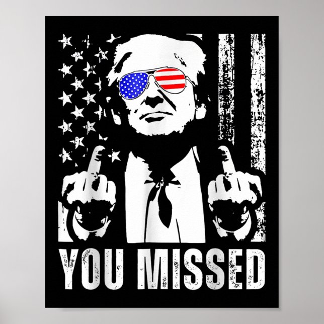 Affiche Trump 2024, Drapeau américain, vous avez manqué dr (Devant)